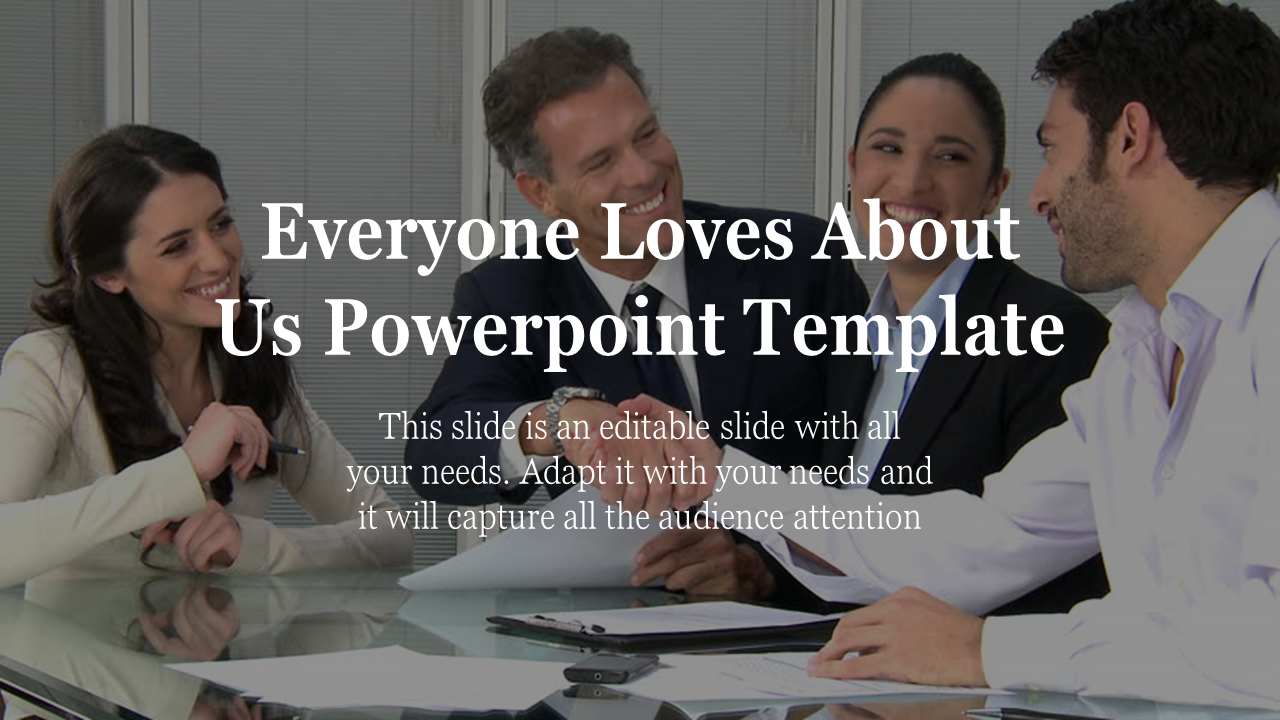about us powerpoint template-Everyone Loves About Us Powerpoint Template